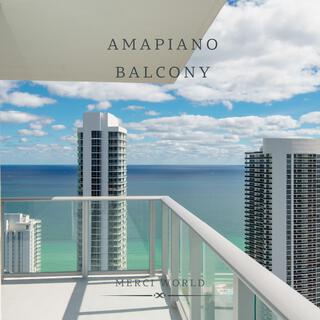 amapiano balcony