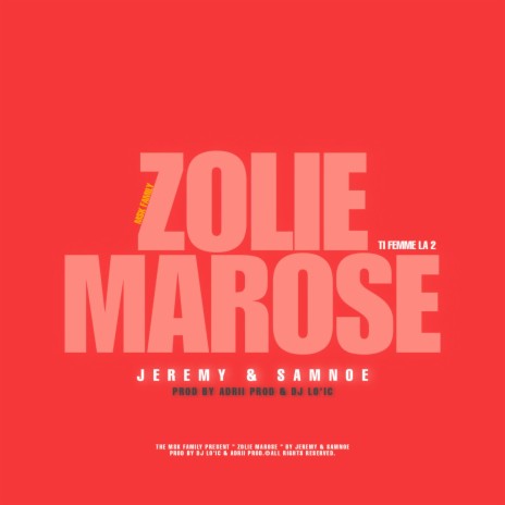 ZOLIE MAROSE (Ti fam la 2) ft. Jeremy, Samnoe & Adrii Prod | Boomplay Music