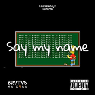 Say my name lyrics | Boomplay Music
