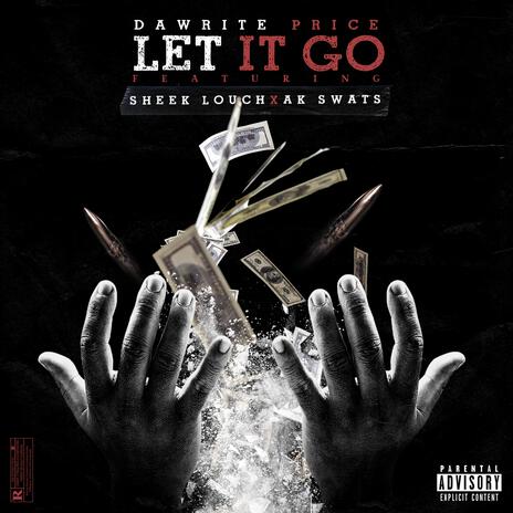 Let It Go ft. Sheek Louch, AK Swats & Styles P | Boomplay Music