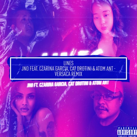 Lines (Versaca Remix) ft. Czarina Garcia, Cat Drotini, Atom Ant & Versaca | Boomplay Music