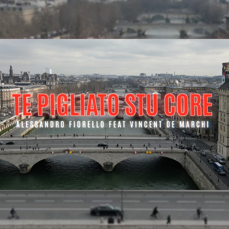 Te Pigliato Stu Core ft. Vincent De Marchi | Boomplay Music