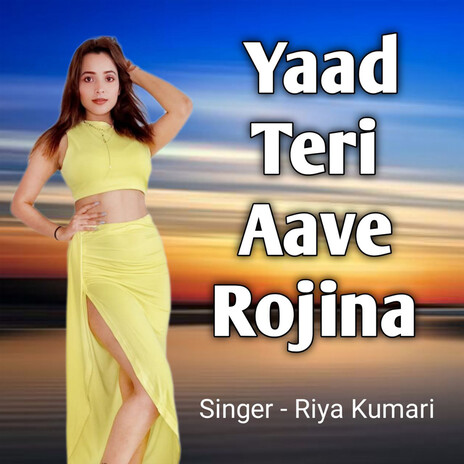 Yaad Teri Aave Rojina | Boomplay Music