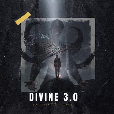 Divine 3.0 ft. Its Slang & Jit Singh | Boomplay Music