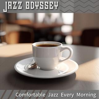 Comfortable Jazz Every Morning