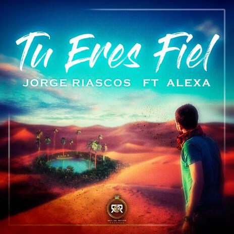 Tu eres fiel ft. Alexa | Boomplay Music