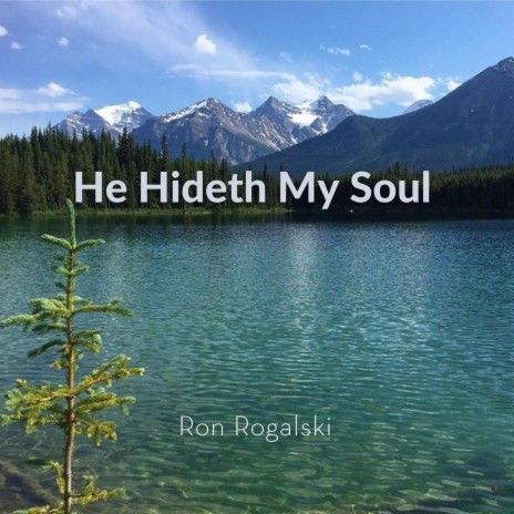 He Hideth My Soul | Boomplay Music