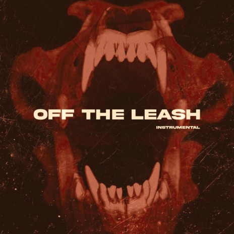 Off The Leash (Instrumental)