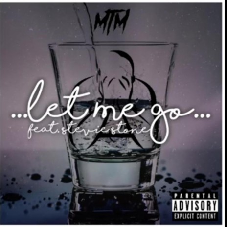 Let Me Go ft. Stevie Stone | Boomplay Music