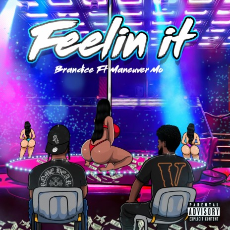 Feelin It ft. Maneuver Mo | Boomplay Music