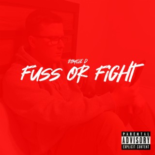 Fuss or Fight