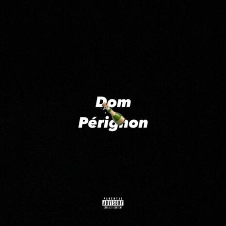 Dom Pérignon | Boomplay Music