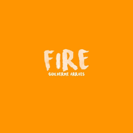 Fire | Boomplay Music