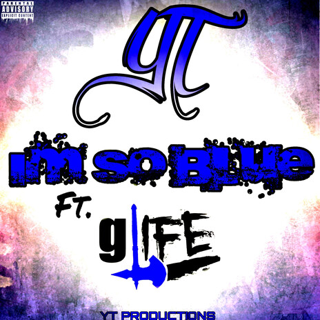 I'm So Blue ft. Glife | Boomplay Music