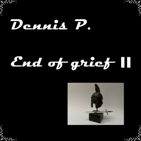 End of Grief II | Boomplay Music