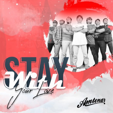 Stay with Your Love | Boomplay Music