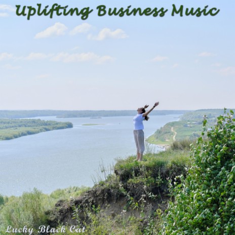 Uplifting Business Music | Boomplay Music