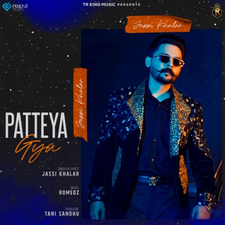 Patteya Gya | Boomplay Music