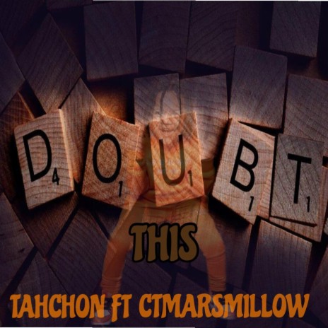 Doubt This (feat. CT Marsmillow) | Boomplay Music