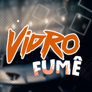 Vidro Fume