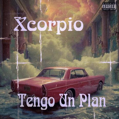 Tengo un plan | Boomplay Music