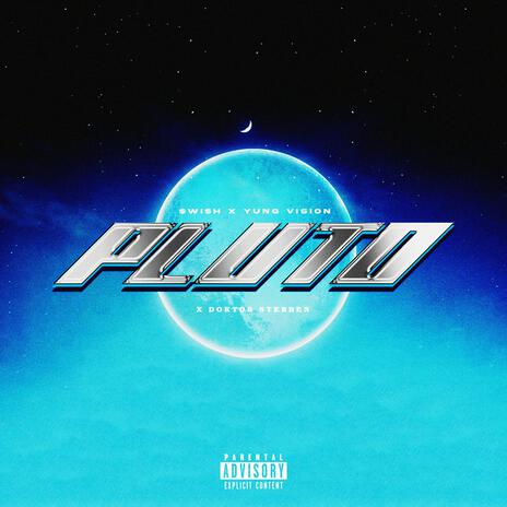 Pluto ft. Yung Vision & Doktor Sterben | Boomplay Music