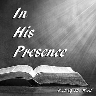 In His Presence lyrics | Boomplay Music