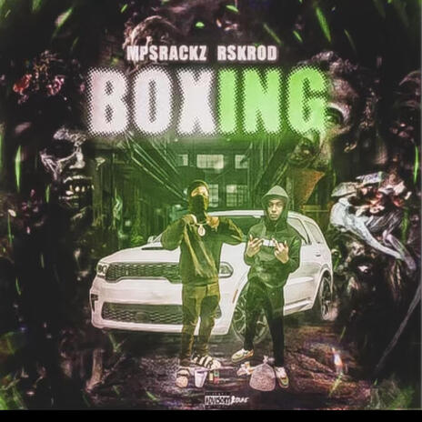 Boxing ft. MpsRackzz | Boomplay Music