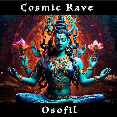 Cosmic Rave | Boomplay Music