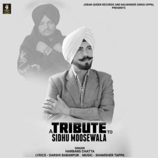 A Tribute To Sidhu Moosewala