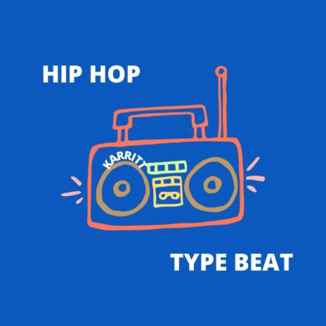 Hip Hop Type Beat | Boomplay Music