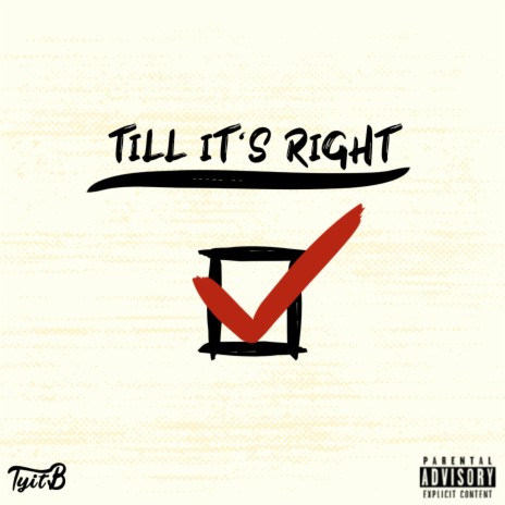 Till It's Right | Boomplay Music