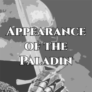 Appearance of the Paladin