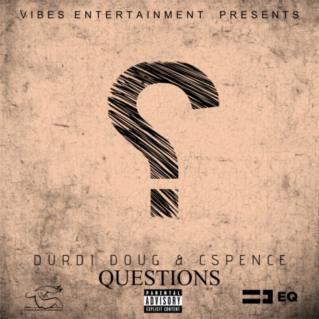 Questions ft. CSpence | Boomplay Music