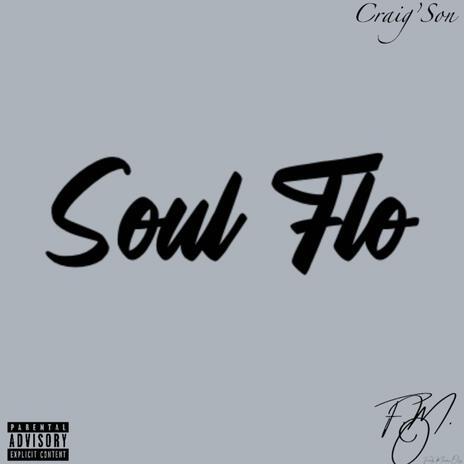 Soul Flo | Boomplay Music