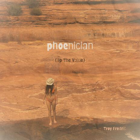 phoenician (Up The Value) | Boomplay Music