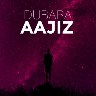 Dubara Aajiz