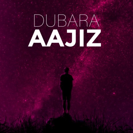 Dubara Aajiz | Boomplay Music