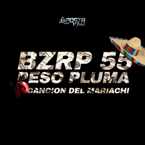 Bzrp 55 Peso Pluma vs Cancion Del Mariachi ft. Dj Paradox RLP | Boomplay Music