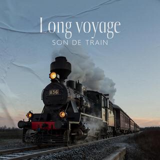 Long voyage: Son de train apaisant pour un sommeil profond, Son ambiant pour dormir, se concentrer, étudier