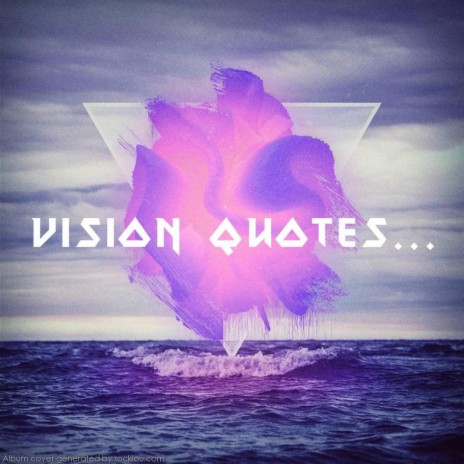 Vision Quotes... | Boomplay Music