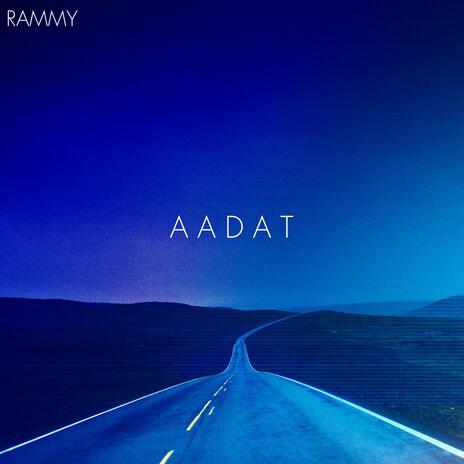 Aadat | Boomplay Music