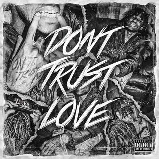 Don't Trust Love