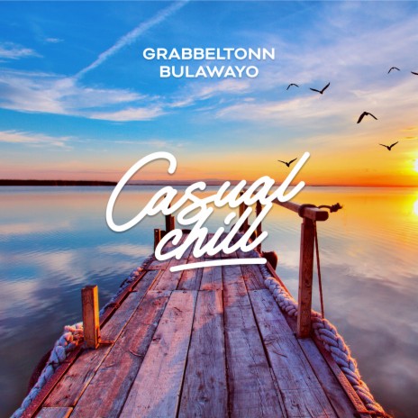 Bulawayo ft. Casual Chill | Boomplay Music