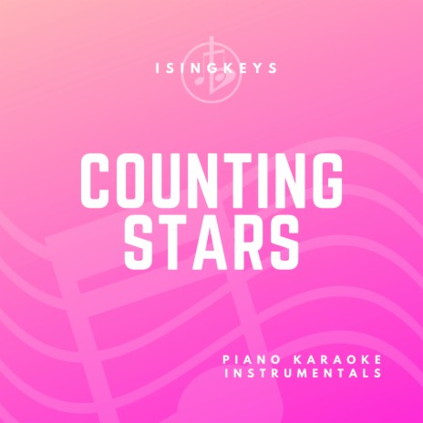 Counting Stars (Originally Performed by One Republic) (Piano Karaoke Version) | Boomplay Music