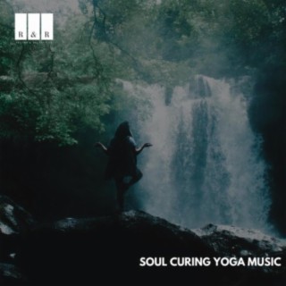 Soul Curing Yoga Music