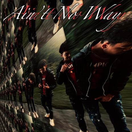 Aint No Way | Boomplay Music