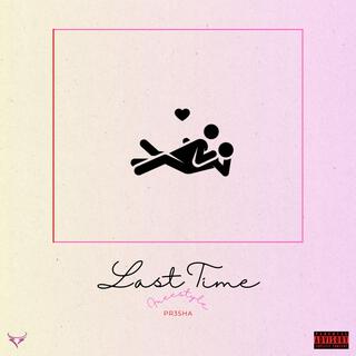 Last Time (Freestyle)