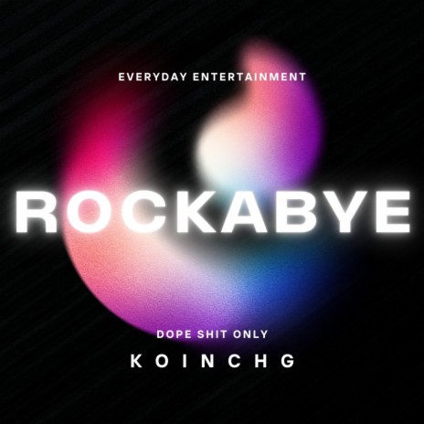 ROCKABYE BABY | Boomplay Music
