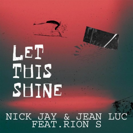 Let This Shine (Extended Mix) ft. Jean Luc & Rion S